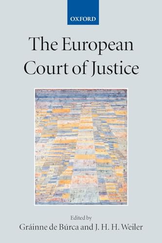The European Court Of Justice (Academy Of European Law) (Academy of European Law Series)